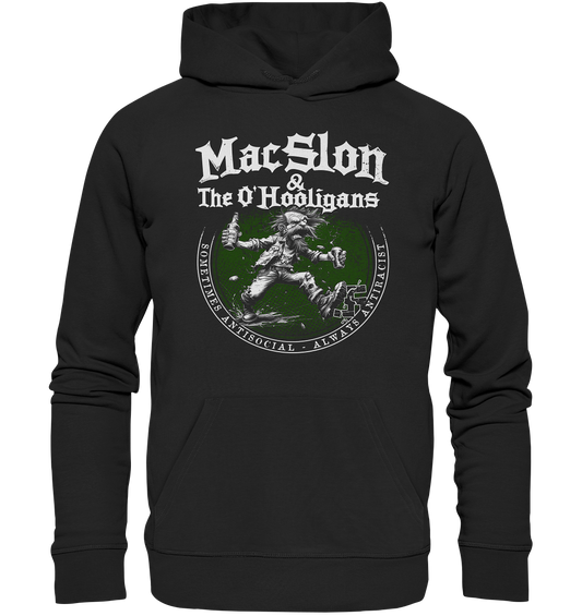 MacSlon & The O'Hooligans "Sometimes Antisocial, Always Antiracist" - Organic Hoodie