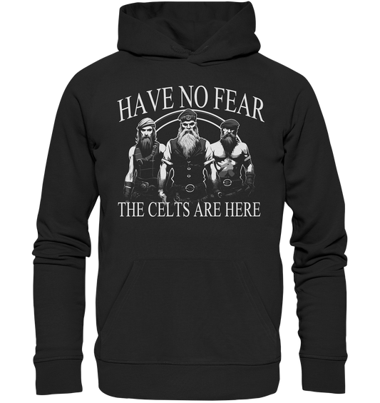 Have No Fear "The Celts Are Here" - Organic Hoodie