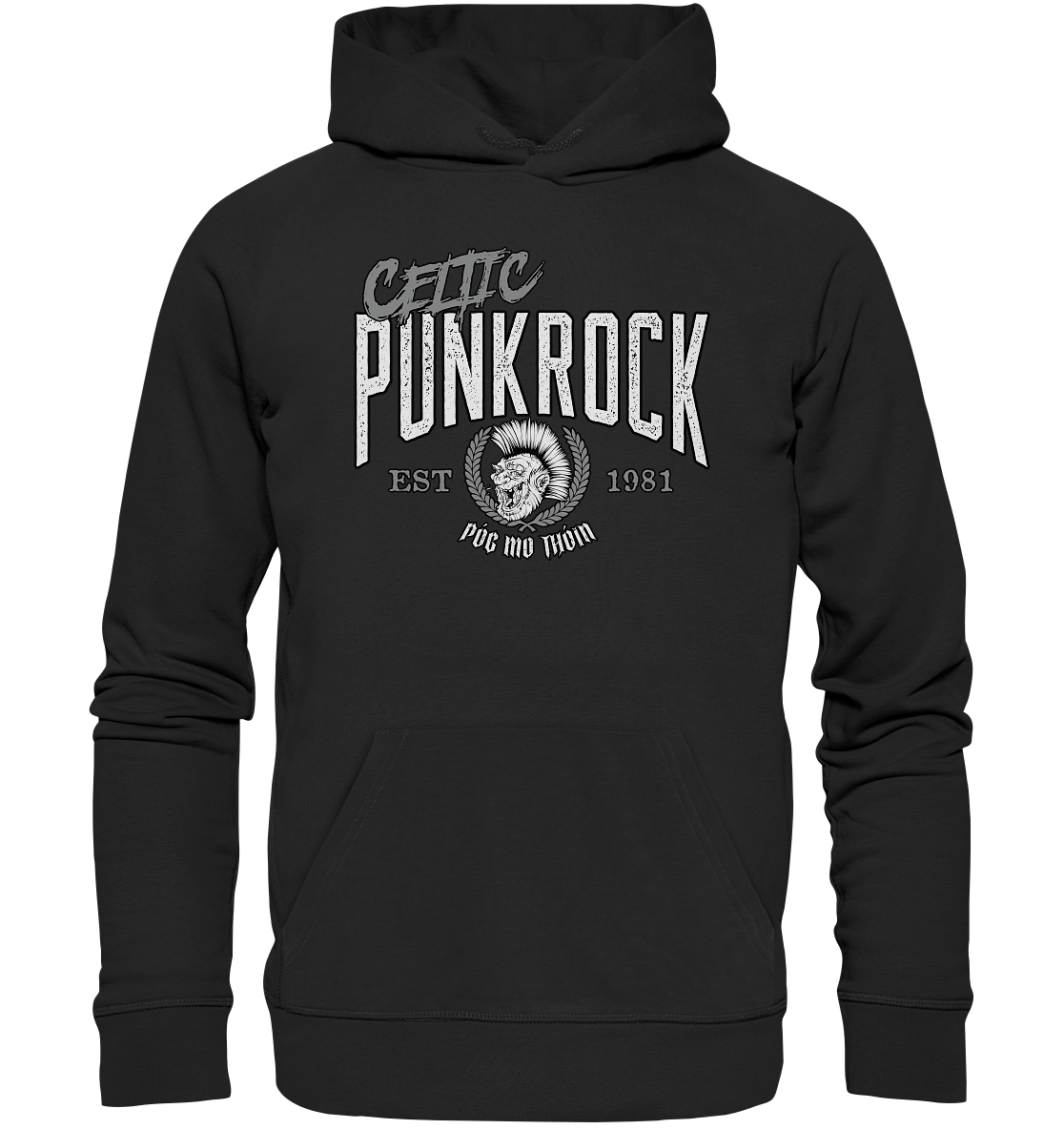 Póg Mo Thóin Streetwear "Celtic Punkrock"  - Organic Hoodie