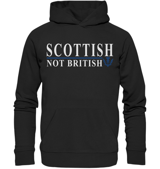 Scottish "Not British" - Organic Hoodie