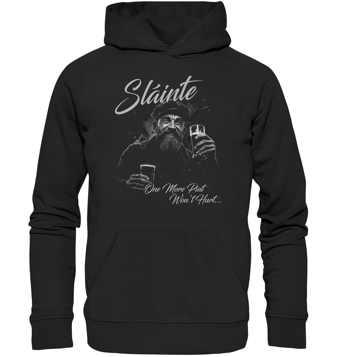 Sláinte "One More Pint Won't Hurt" - Organic Hoodie