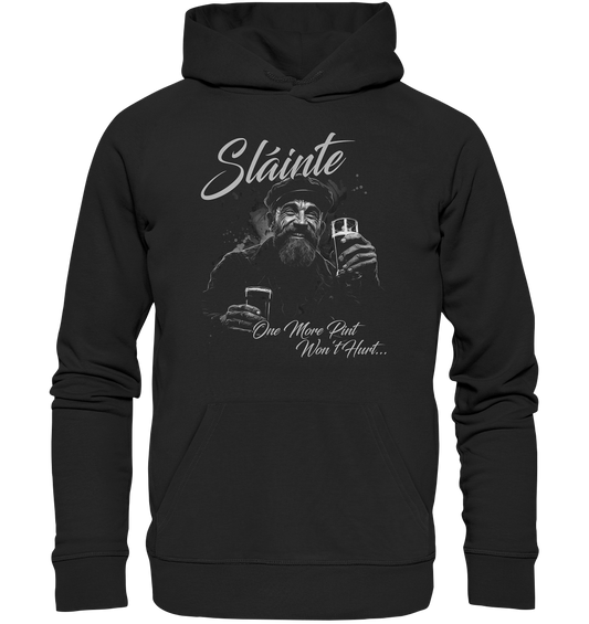 Sláinte "One More Pint Won't Hurt" - Organic Hoodie