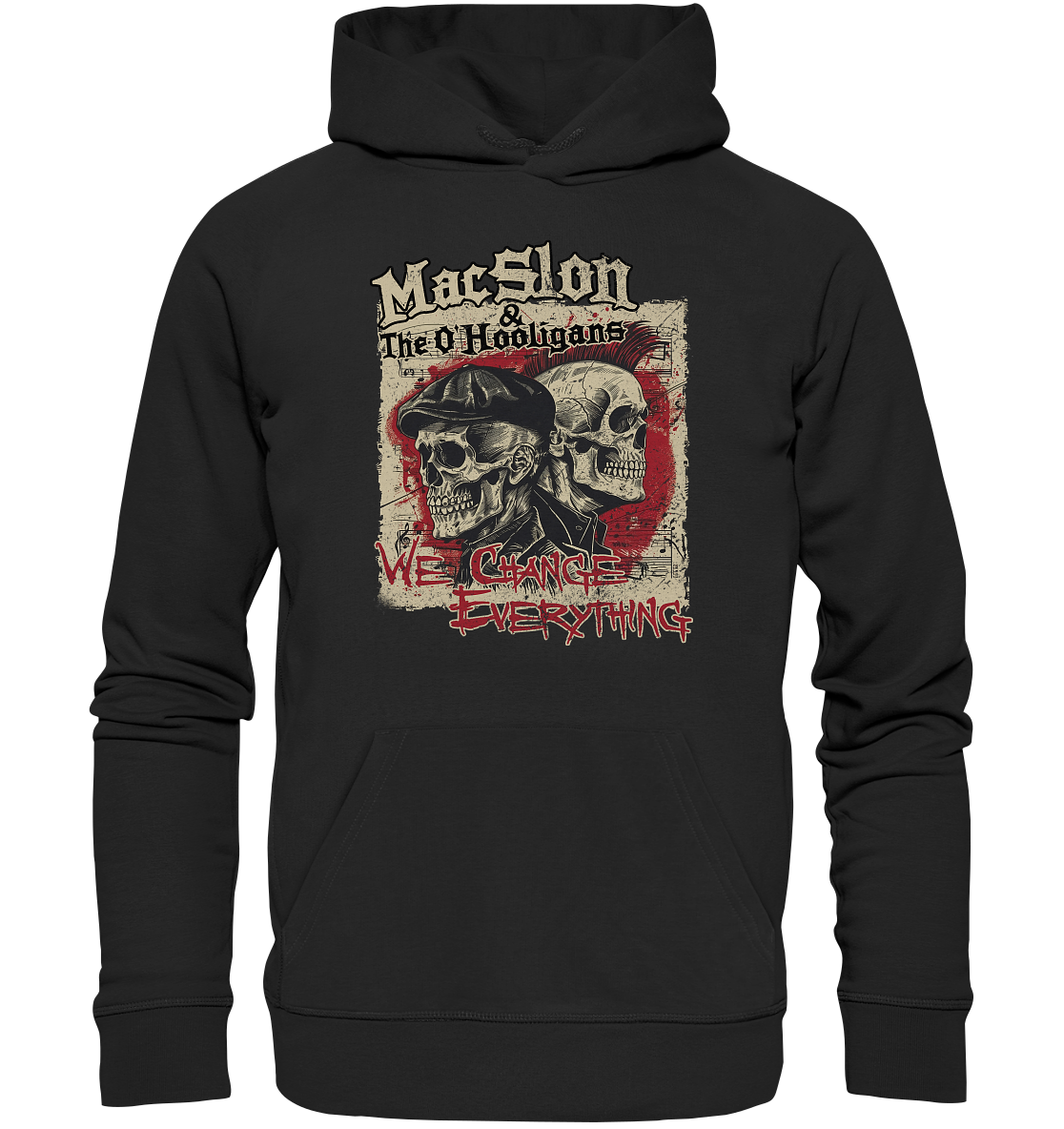 MacSlon & The O'Hooligans "We Change Everything" - Organic Hoodie