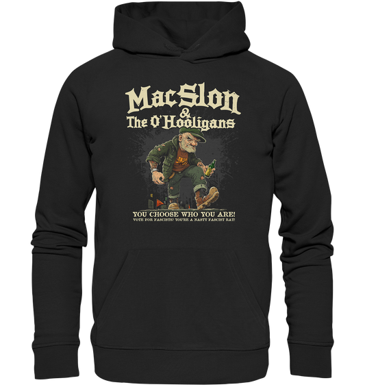 MacSlon & The O'Hooligans "You Choose Who You Are" - Organic Hoodie