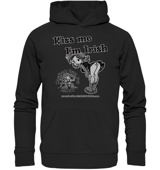 MacSlon's Irish Pub Radio "Kiss Me I'm Irish I"  - Organic Hoodie