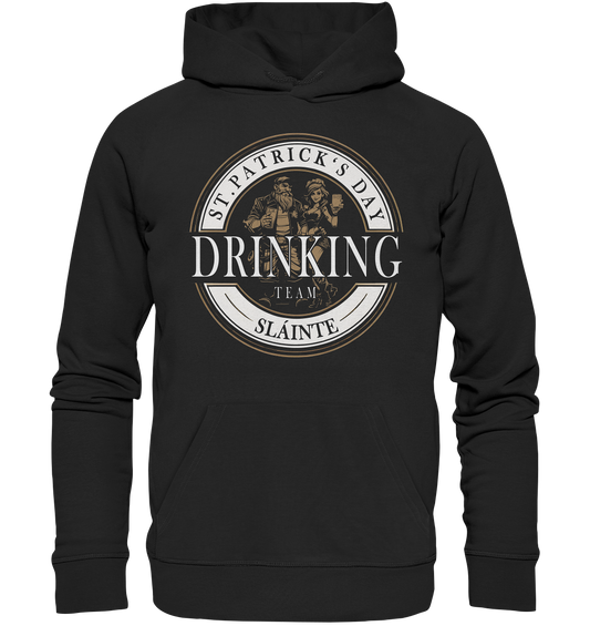 St. Patrick's Day "Drinking Team / Sláinte" - Organic Hoodie