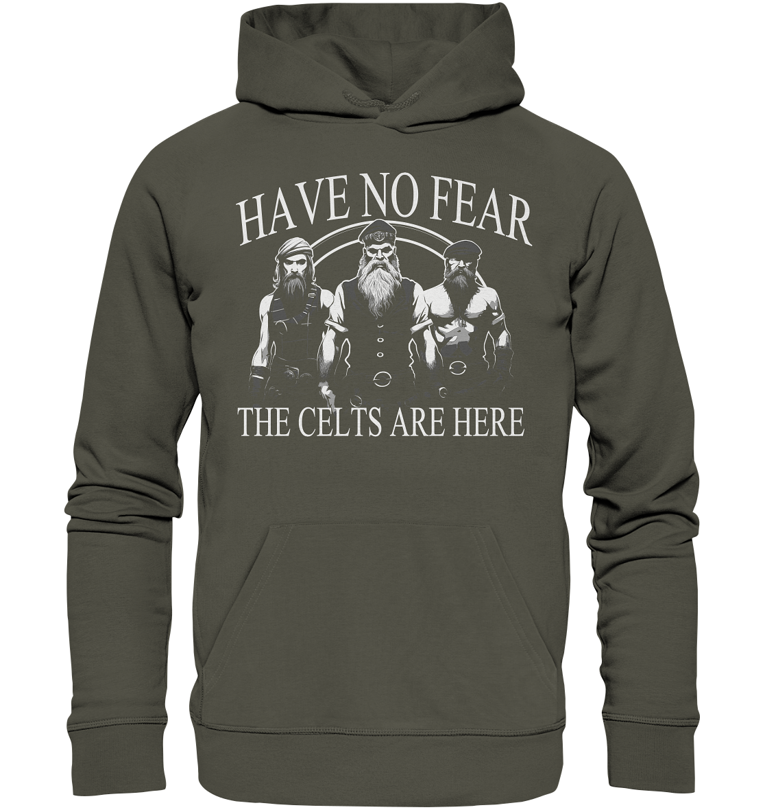 Have No Fear "The Celts Are Here" - Organic Hoodie