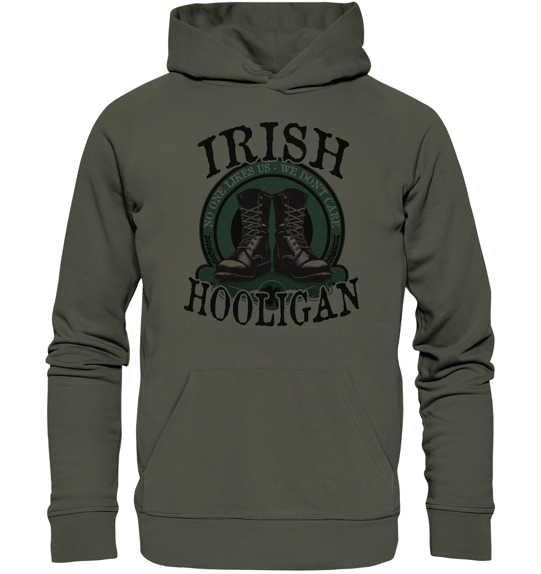 Irish Hooligan "No One Likes Us - We Don't Care II"  - Organic Hoodie