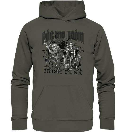 Póg Mo Thóin Streetwear "Whiskey, Beer and Irish Punk" - Organic Hoodie