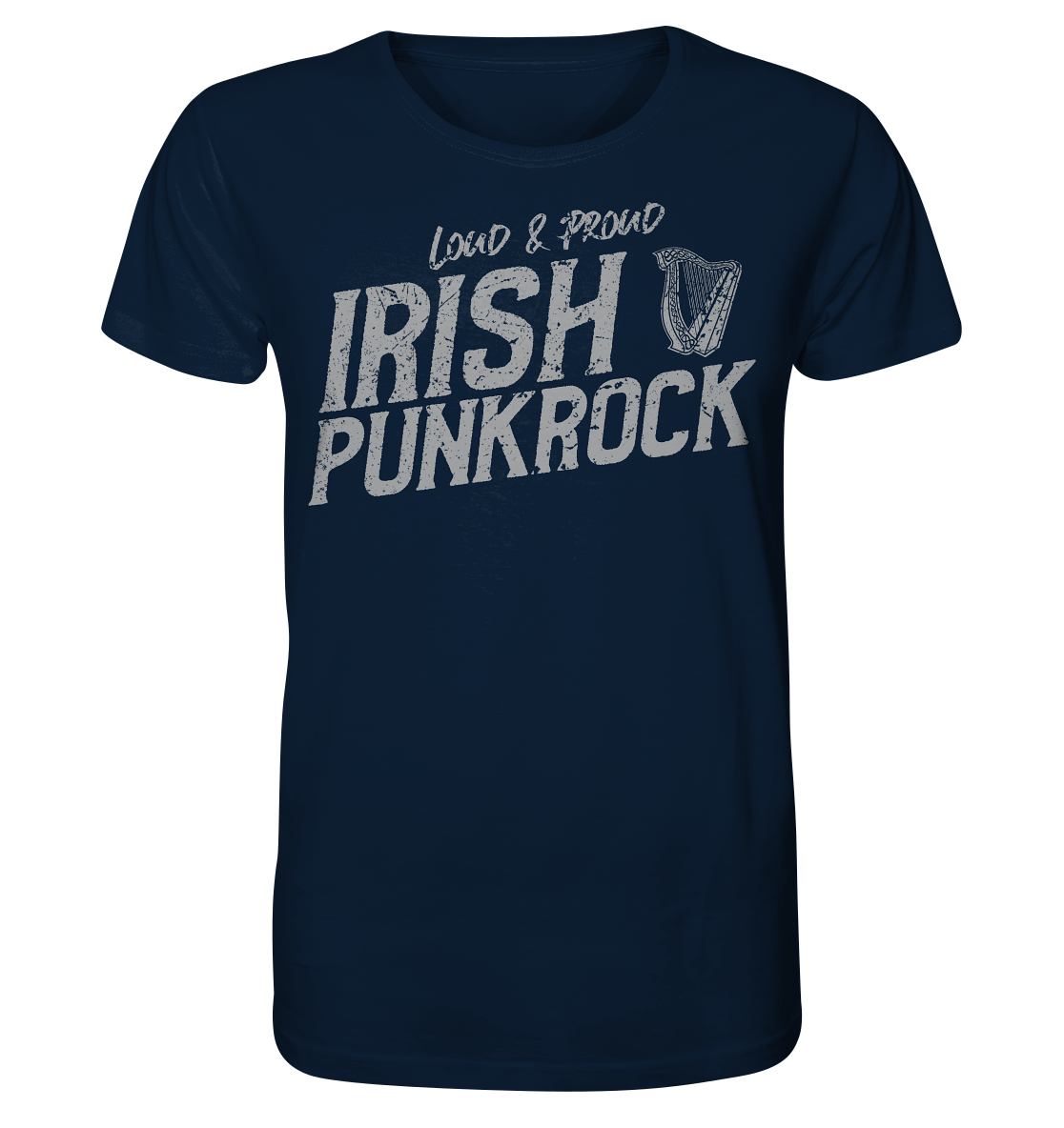 Irish Punkrock "Loud & Proud" - Organic Shirt