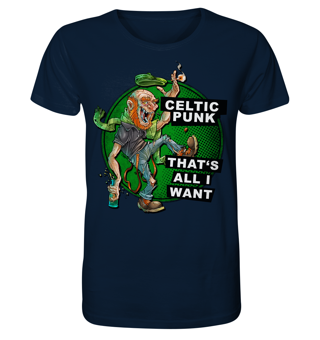 "Celtic Punk - That's All I Want" - Organic Shirt