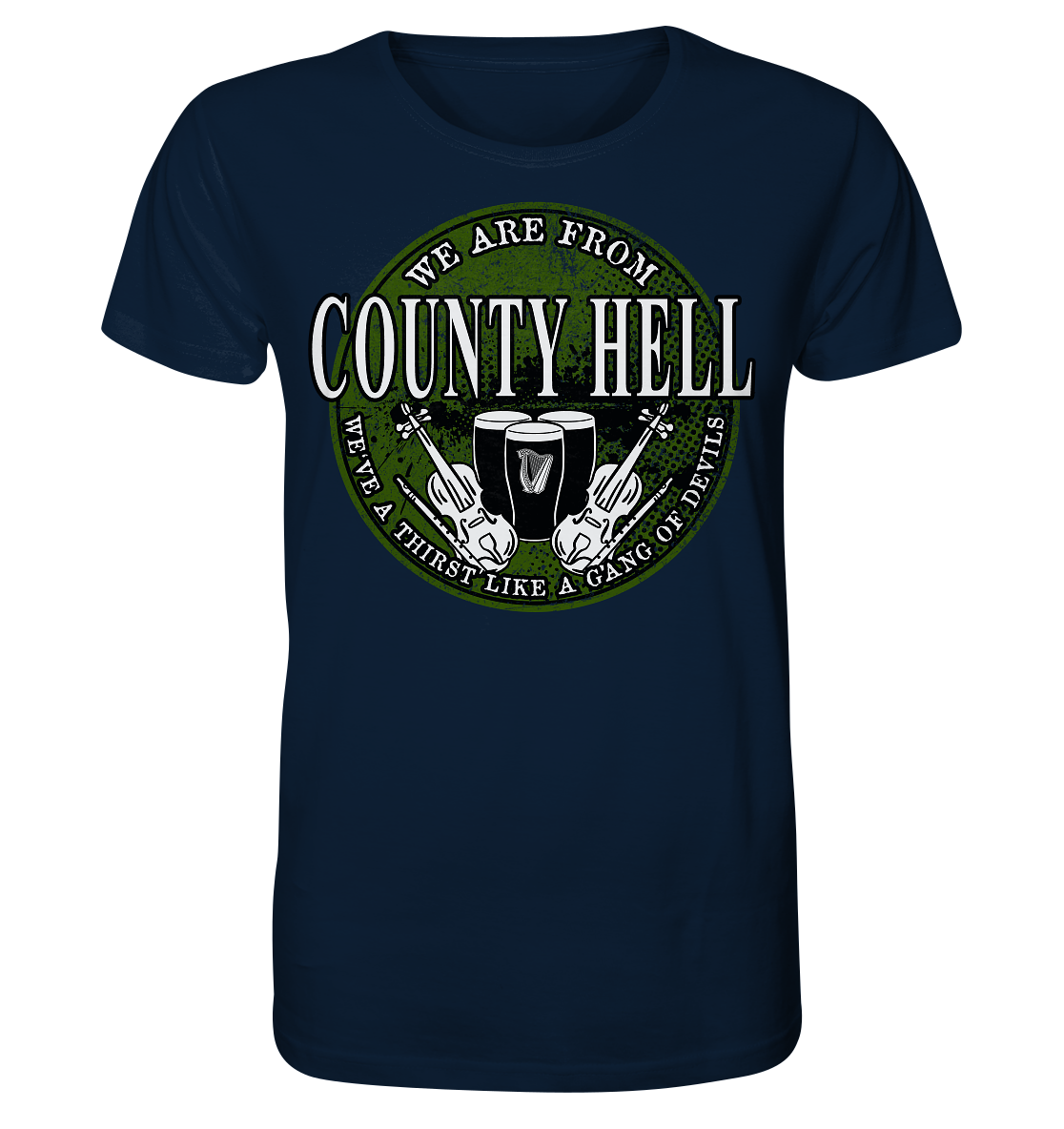 We Are From "County Hell" - Organic Shirt