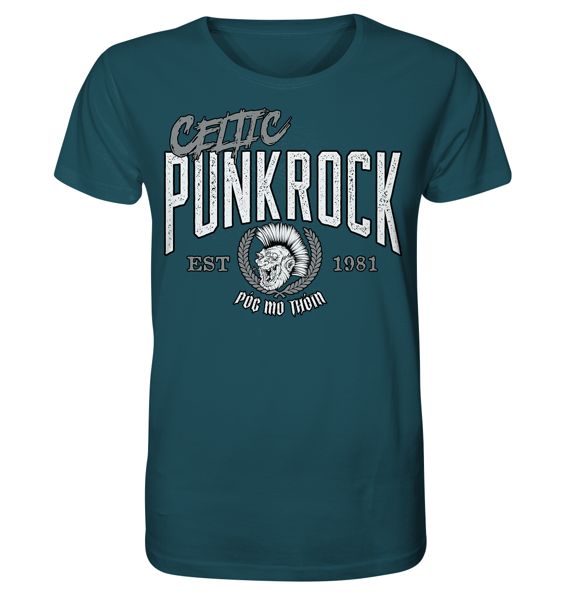 Póg Mo Thóin Streetwear "Celtic Punkrock"  - Organic Shirt