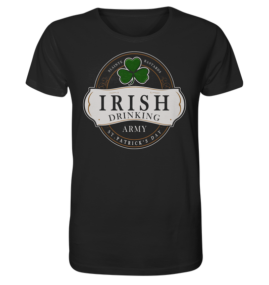 Irish Drinking Army "St. Patrick's Day" - Organic Shirt