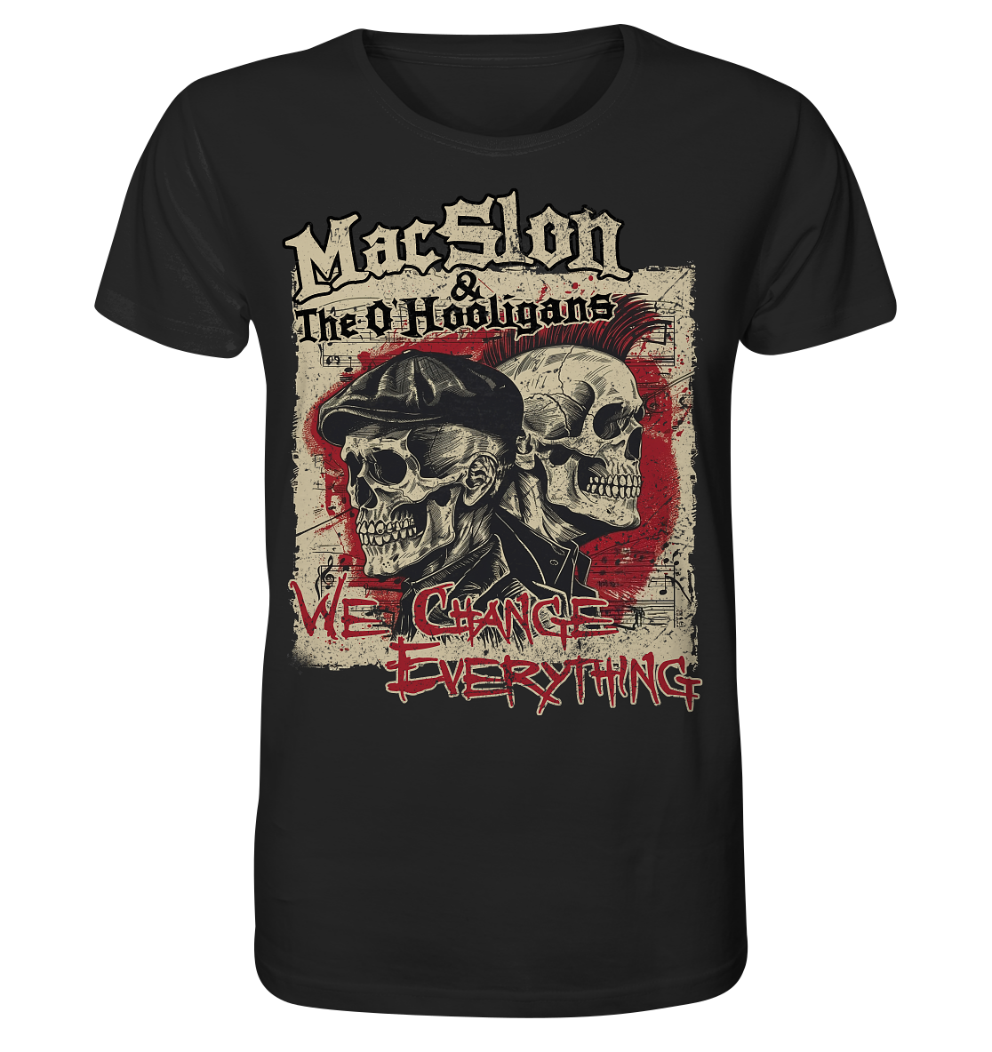 MacSlon & The O'Hooligans "We Change Everything" - Organic Shirt