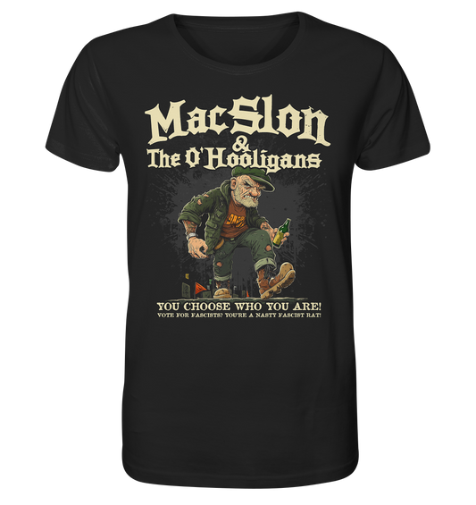 MacSlon & The O'Hooligans "You Choose Who You Are" - Organic Shirt