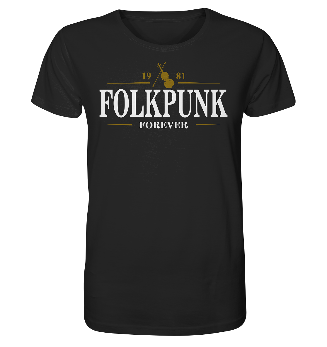 Folkpunk "Forever / Stout I" - Organic Shirt