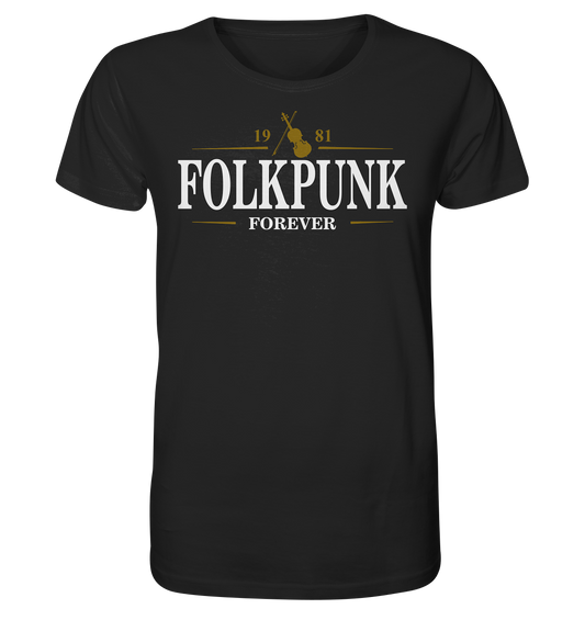 Folkpunk "Forever / Stout I" - Organic Shirt