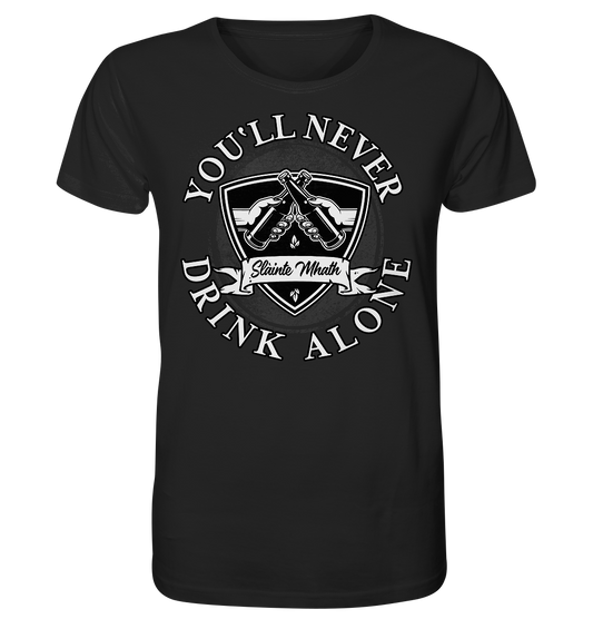 You'll Never Drink Alone "Slàinte Mhath" - Organic Shirt