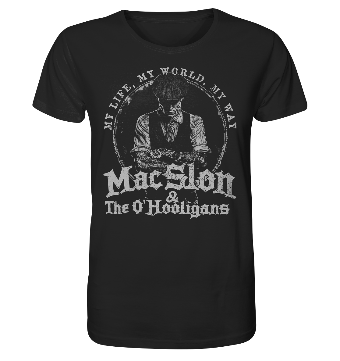 MacSlon & The O'Hooligans "My Life, My World, My Way II" - Organic Shirt