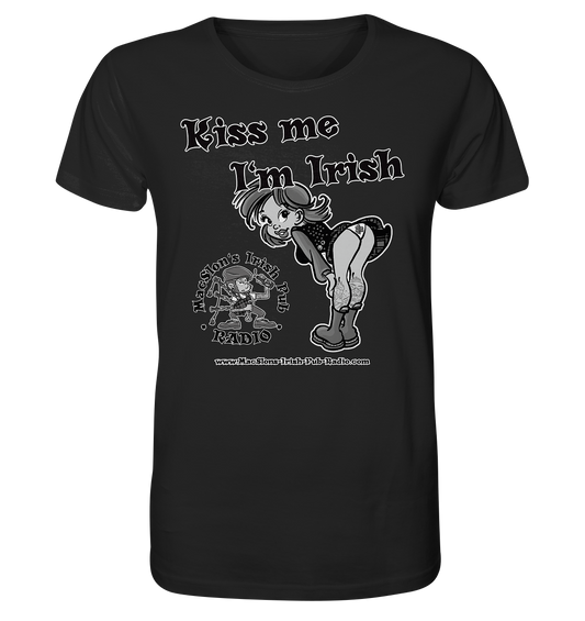 MacSlon's Irish Pub Radio "Kiss Me I'm Irish I"  - Organic Shirt