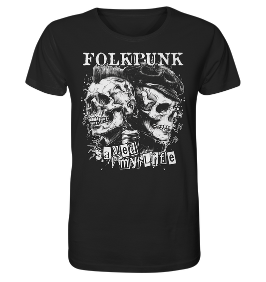 Folkpunk "Saved My Life II" - Organic Shirt