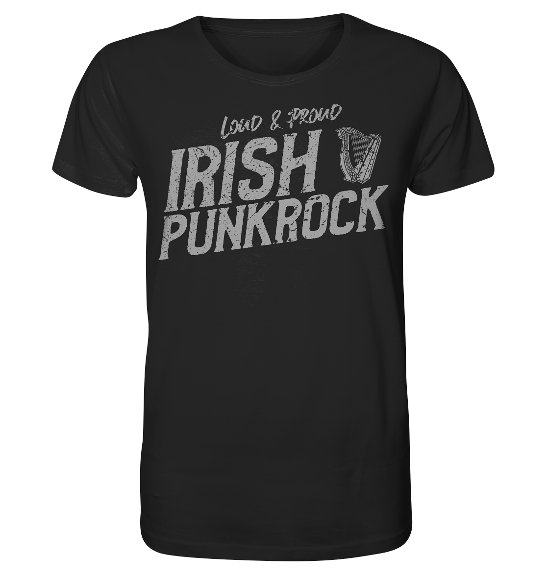 Irish Punkrock "Loud & Proud" - Organic Shirt