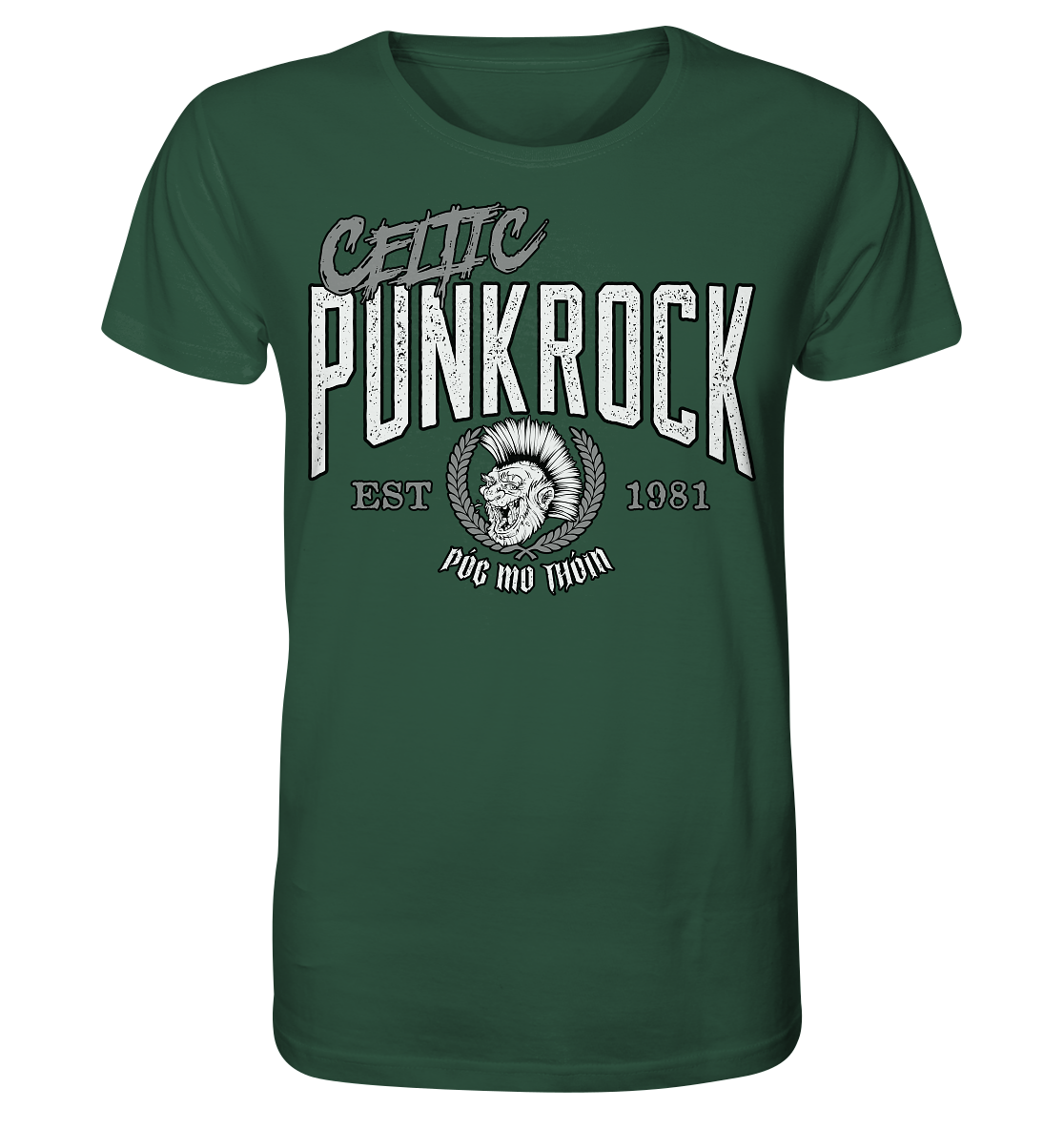 Póg Mo Thóin Streetwear "Celtic Punkrock"  - Organic Shirt