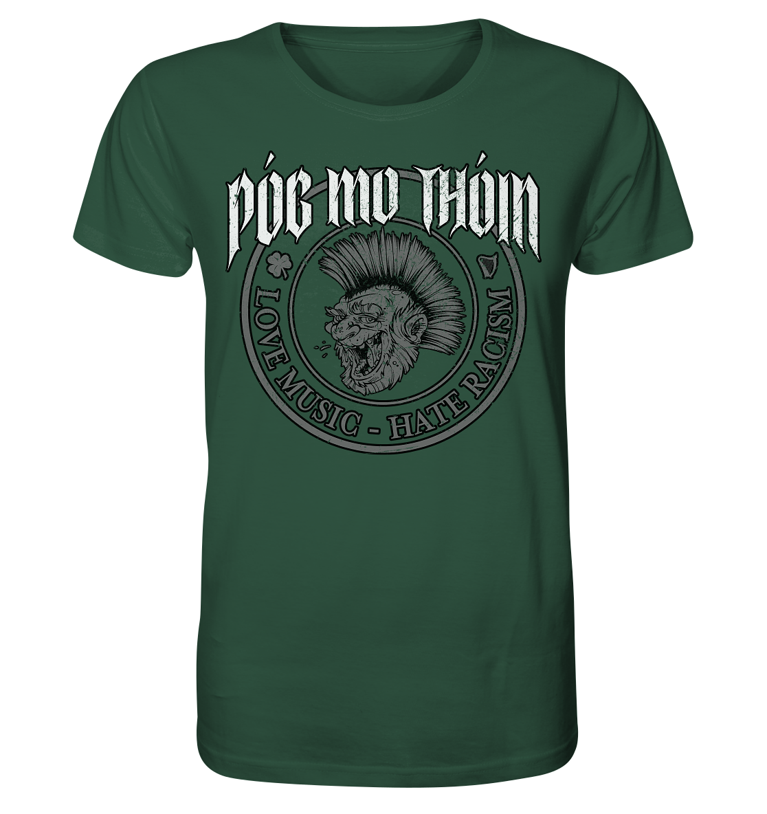 Póg Mo Thóin Streetwear "Love Music - Hate Racism" - Organic Shirt