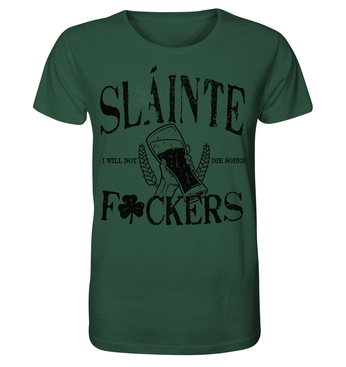 Sláinte "F*ckers" - Organic Shirt