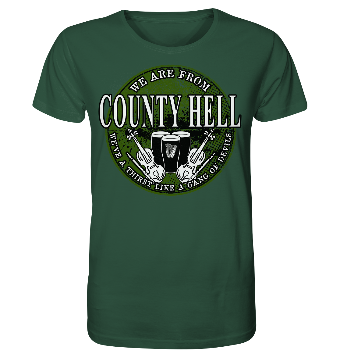 We Are From "County Hell" - Organic Shirt