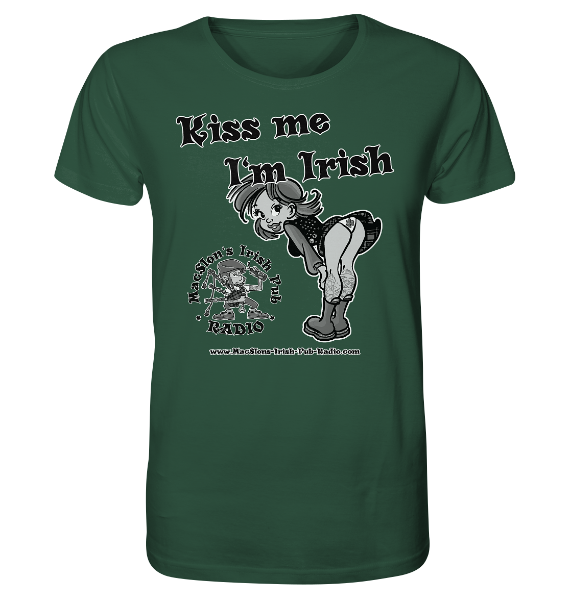 MacSlon's Irish Pub Radio "Kiss Me I'm Irish I"  - Organic Shirt