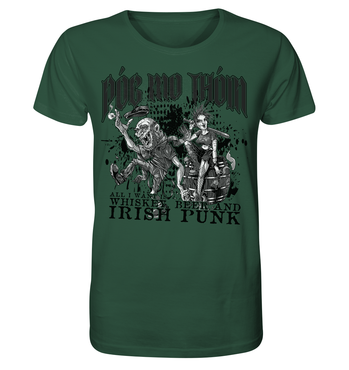 Póg Mo Thóin Streetwear "Whiskey, Beer and Irish Punk" - Organic Shirt