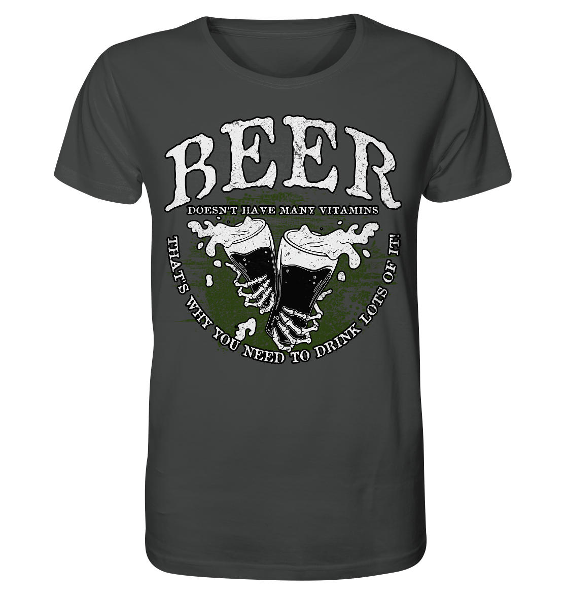 Beer "Doesn't Have Many Vitamins" - Organic Shirt