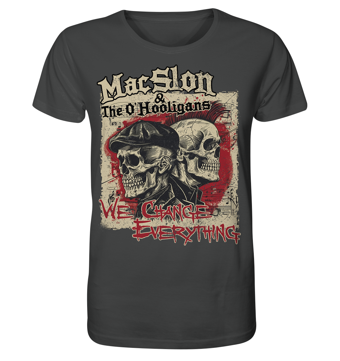 MacSlon & The O'Hooligans "We Change Everything" - Organic Shirt