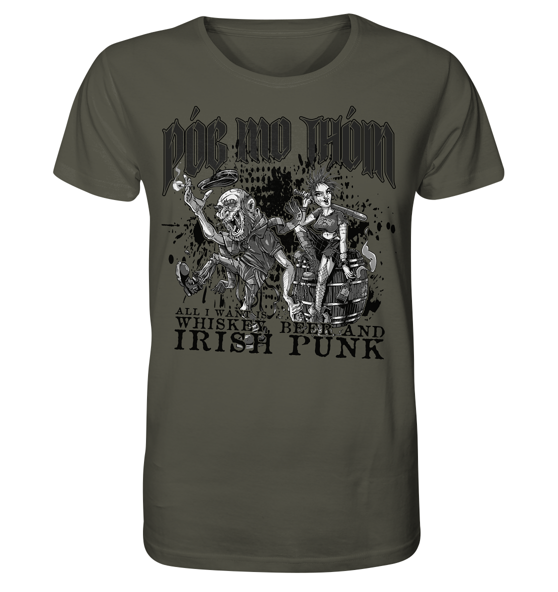 Póg Mo Thóin Streetwear "Whiskey, Beer and Irish Punk" - Organic Shirt