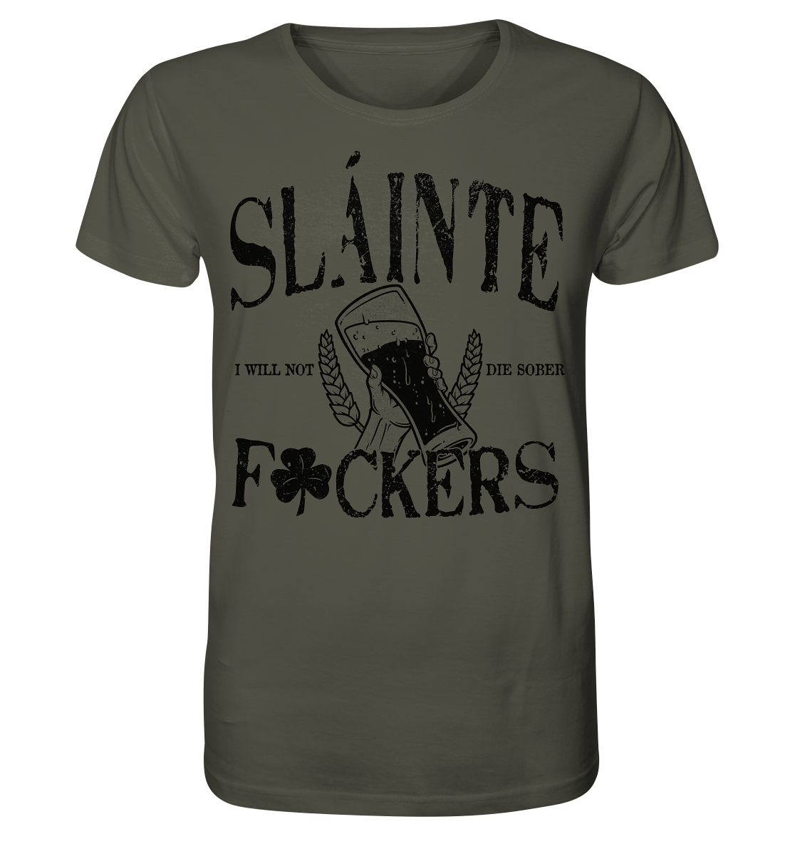 Sláinte "F*ckers" - Organic Shirt