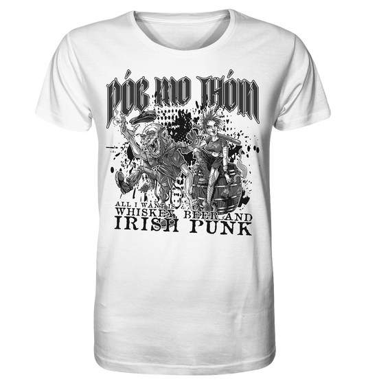 Póg Mo Thóin Streetwear "Whiskey, Beer and Irish Punk" - Organic Shirt