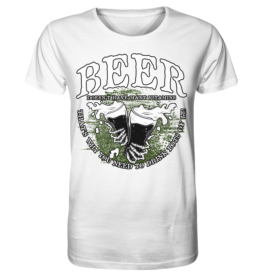 Beer "Doesn't Have Many Vitamins" - Organic Shirt