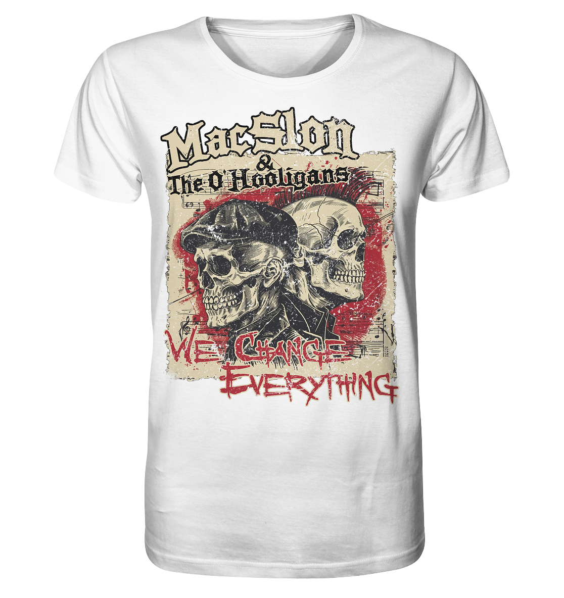 MacSlon & The O'Hooligans "We Change Everything" - Organic Shirt