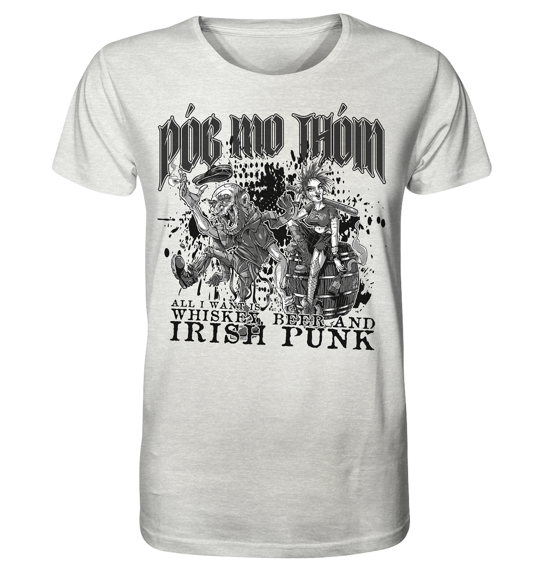 Póg Mo Thóin Streetwear "Whiskey, Beer and Irish Punk" - Organic Shirt (meliert)