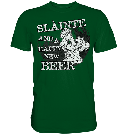 Sláinte "And A Happy New Beer" - Premium Shirt