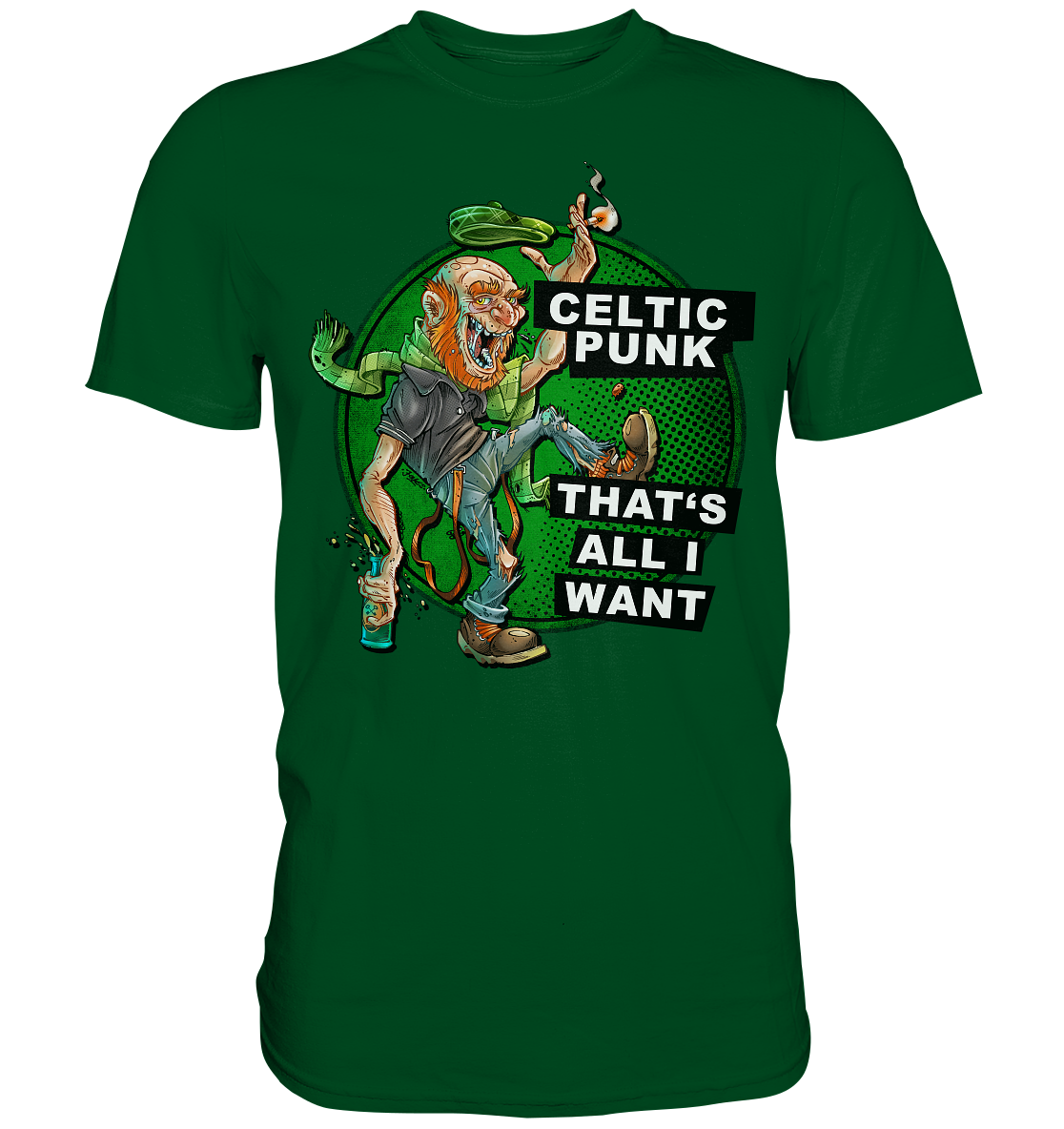 "Celtic Punk - That's All I Want" - Premium Shirt