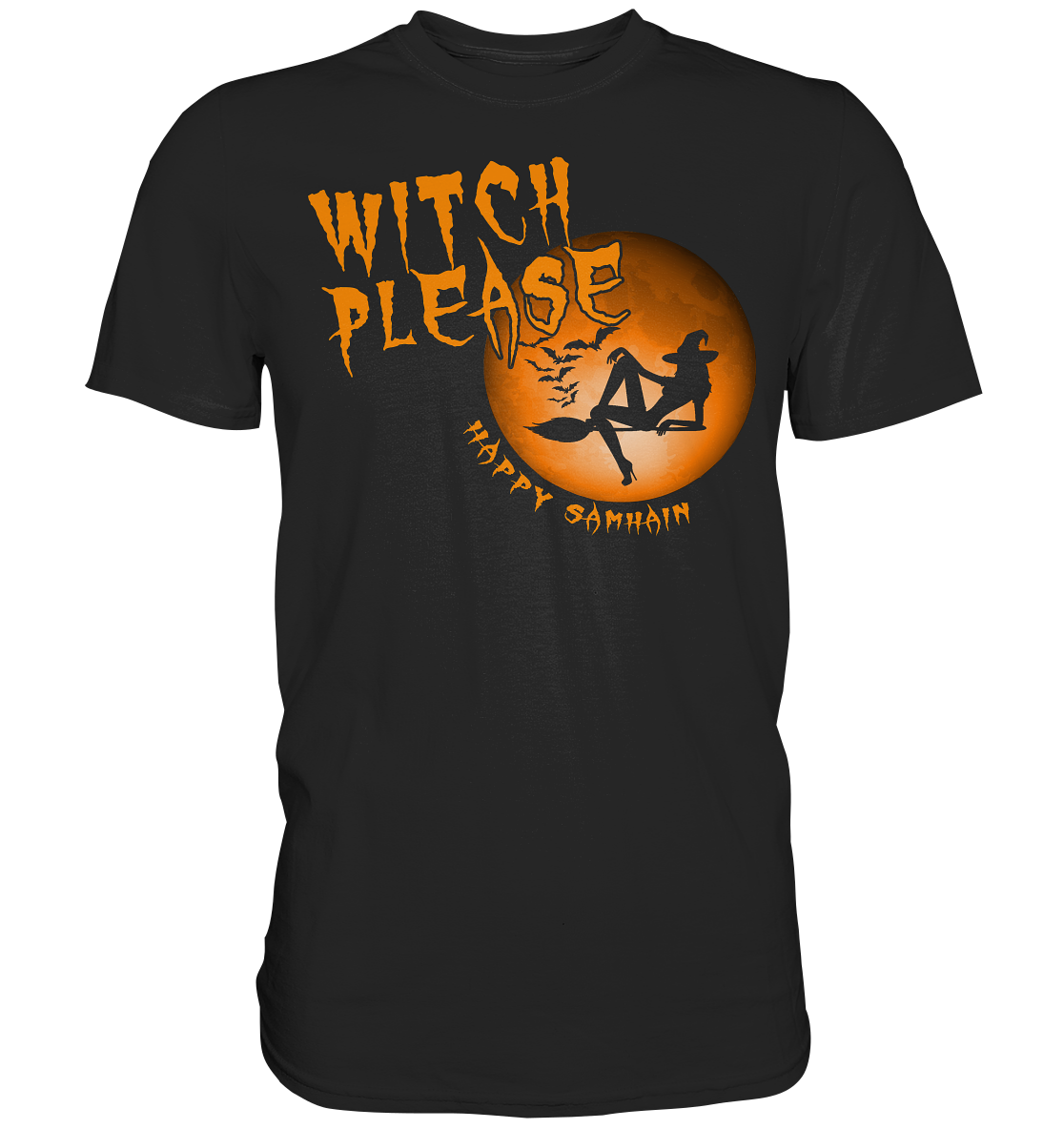 Witch Please "Happy Samhain" - Premium Shirt