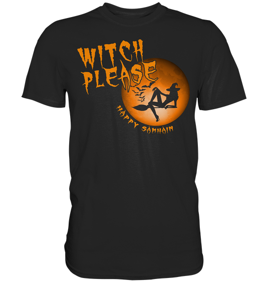 Witch Please "Happy Samhain" - Premium Shirt