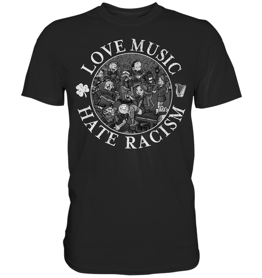 Love Music - Hate Racism "Irish Pub" - Premium Shirt