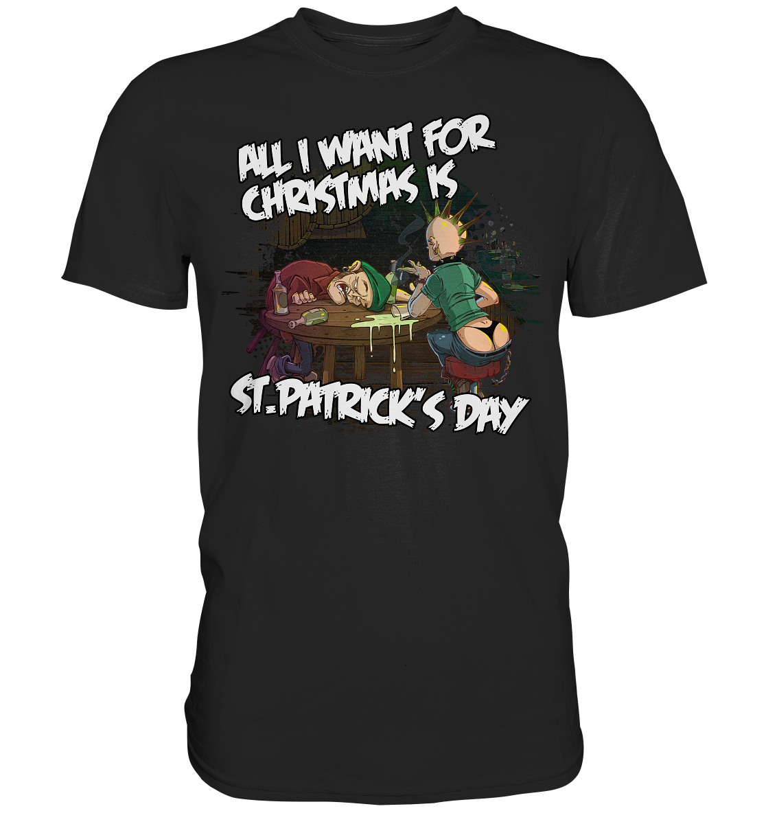 All I Want For Christmas is "St.Patrick's Day" - Premium Shirt