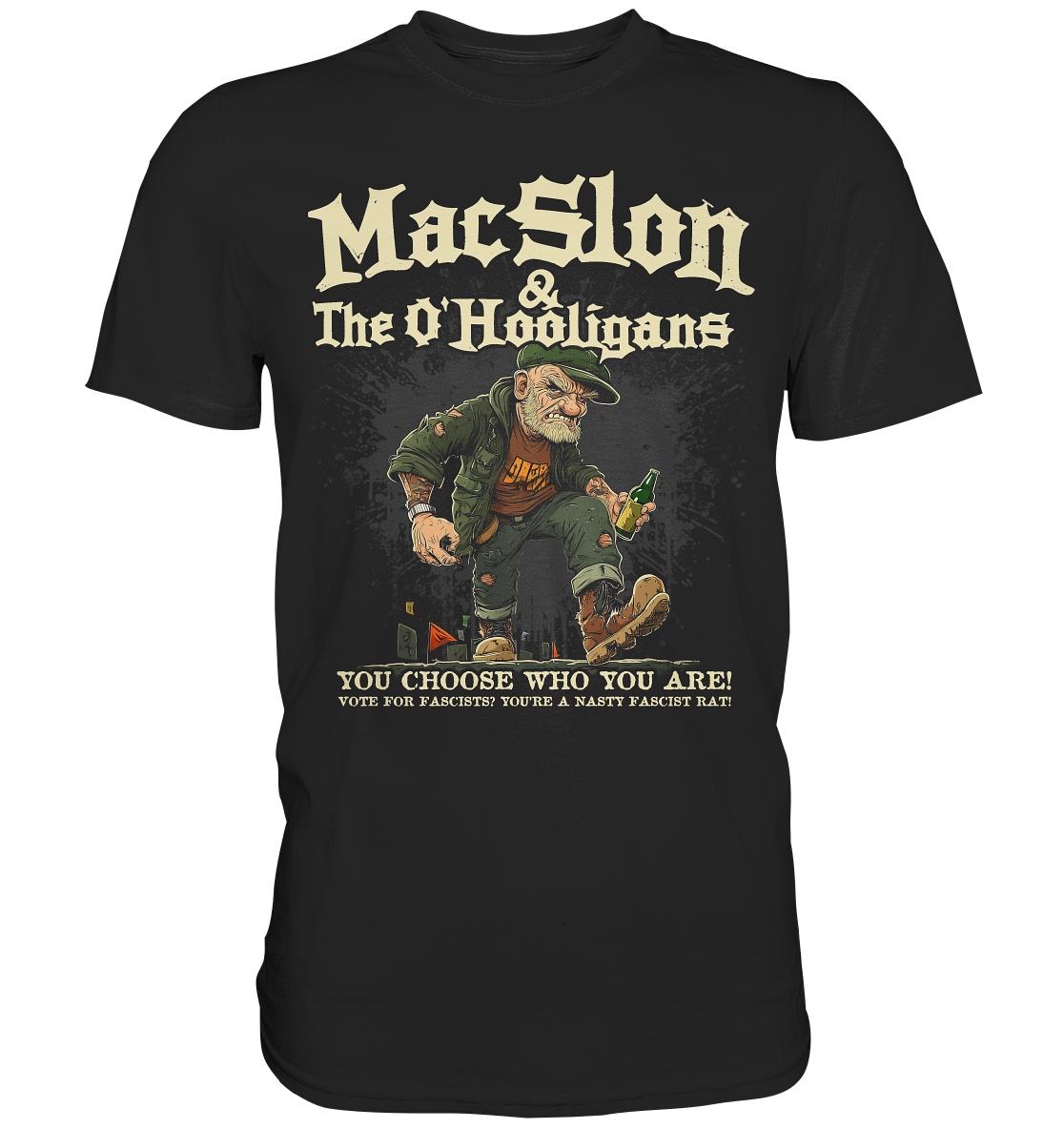 MacSlon & The O'Hooligans "You Choose Who You Are" - Premium Shirt