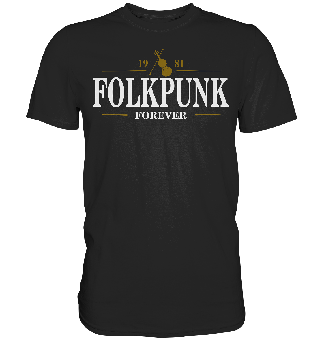 Folkpunk "Forever / Stout I" - Premium Shirt