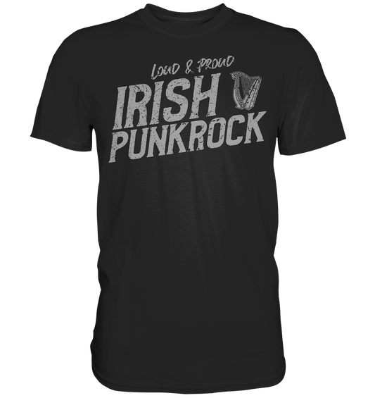 Irish Punkrock "Loud & Proud" - Premium Shirt